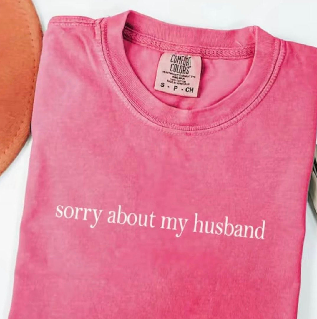 SorryAboutHusband T-Shirt