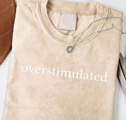 Overstimulated T-Shirt